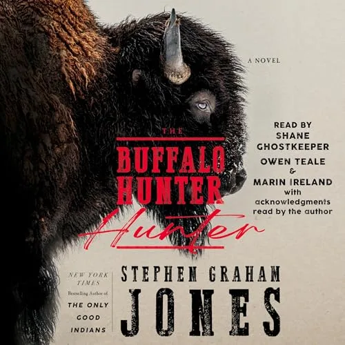 The Buffalo Hunter Hunter By Stephen Graham Jones
